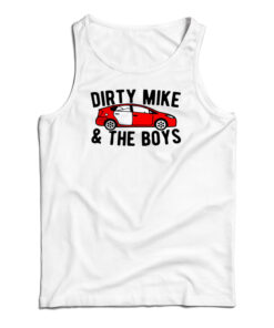 Dirty Mike And The Boys Tank Top