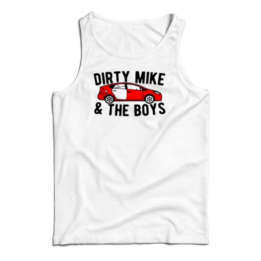 Dirty Mike And The Boys Tank Top