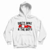 Dirty Mike And The Boys Hoodie