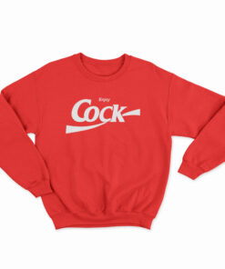 Enjoy Cock Coca Cola Parody Sweatshirt
