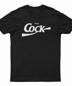 Enjoy Cock Coca Cola Parody T-Shirt