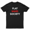 Flat Mars Society T-Shirt