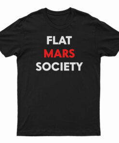 Flat Mars Society T-Shirt