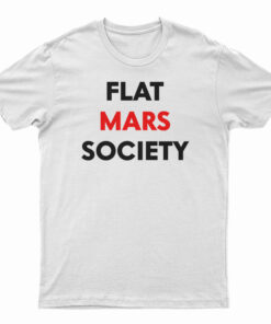 Flat Mars Society T-Shirt