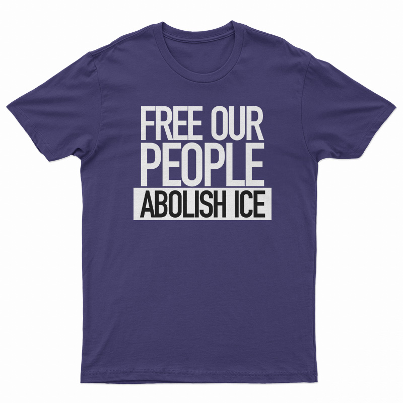 Free Our People Abolish Ice T-Shirt