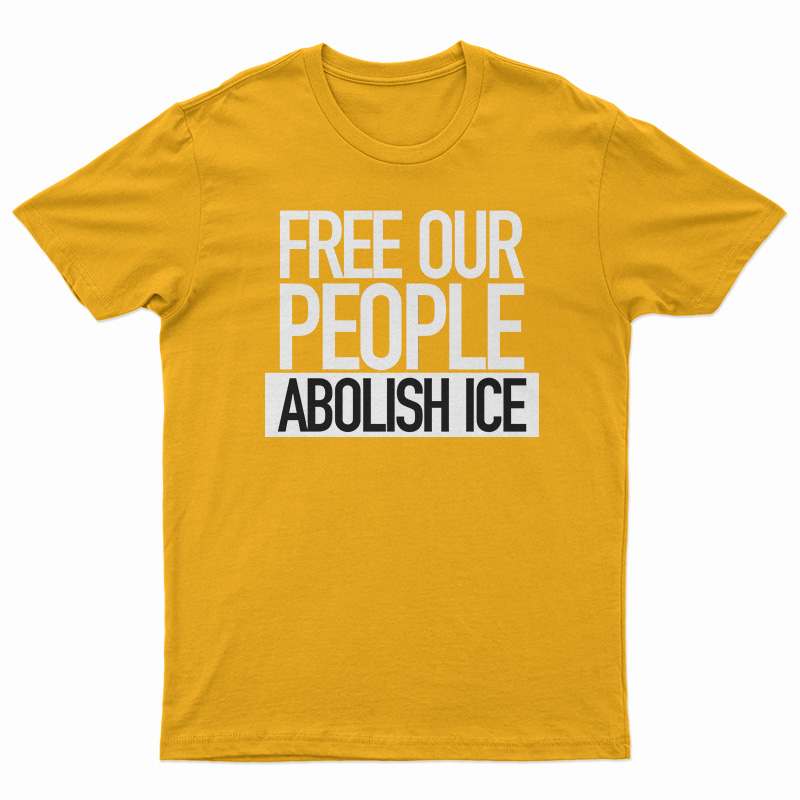 Free Our People Abolish Ice T-Shirt