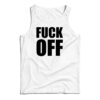 Fuck Off Tank Top