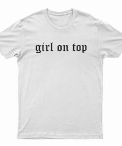 Girl On Top T-Shirt