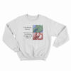 God When A Nigga Suck A Lil Dick Sweatshirt