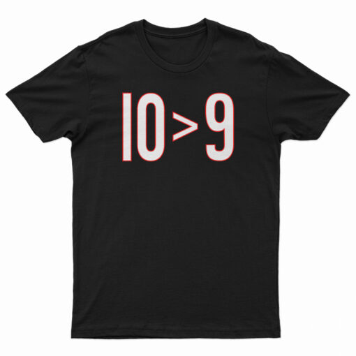 10>9 Greater Than Chi T-Shirt