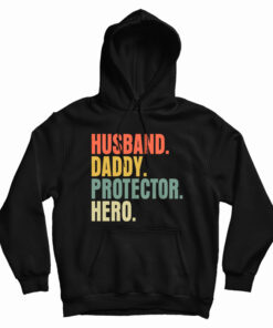 Husband Daddy Protector Hero Hoodie