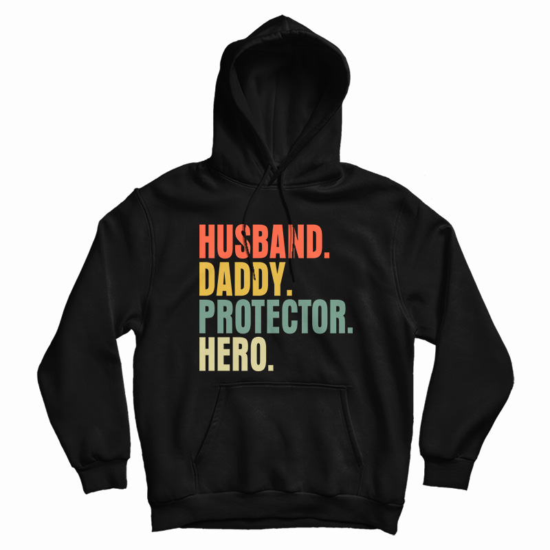 Husband Daddy Protector Hero Hoodie
