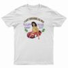 I Can't Stand Broke Ass Men T-Shirt