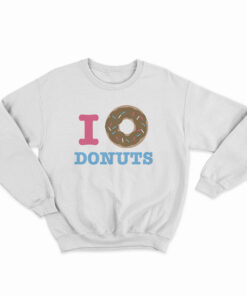 I Donut Donuts Sweatshirt