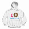 I Donut Donuts Hoodie