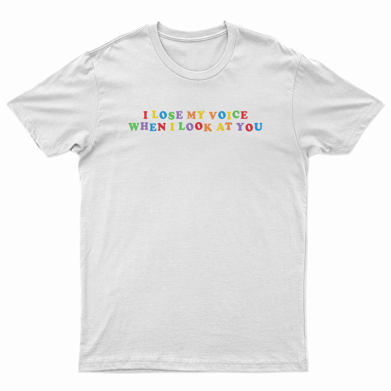 I Lose My Voice When I Look At You T-Shirt