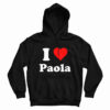 I Love Paola Hoodie