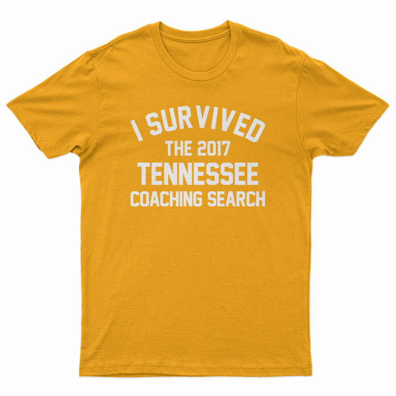 I Survived Tennessee Coaching Search T-Shirt