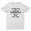 I Survived The Denver Prohibition 2020 T-Shirt