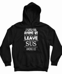 I'm Very Good At The Hit Game Among Us Hoodie