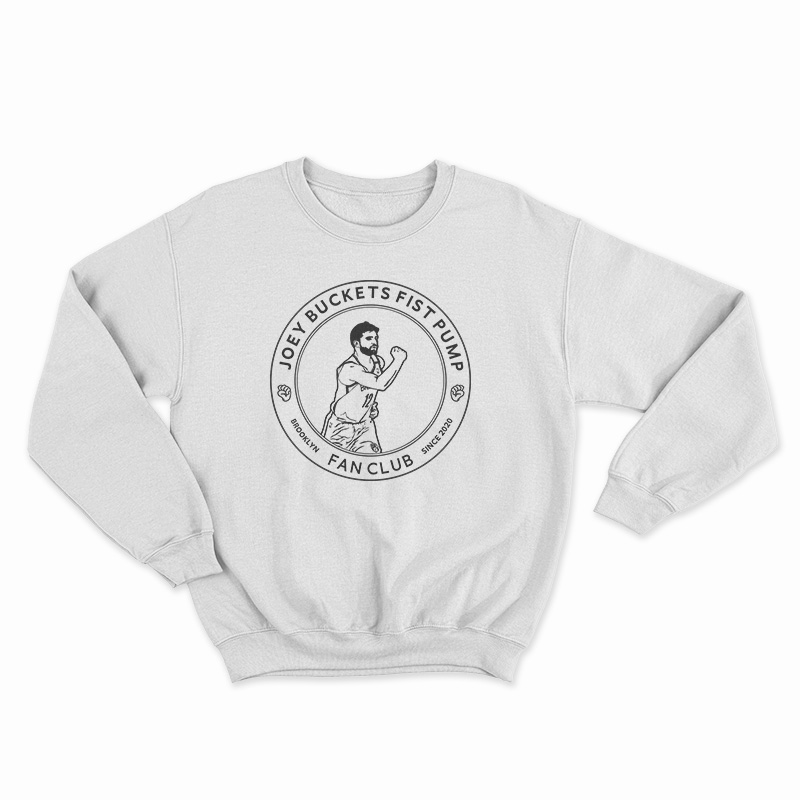 Joey Buckets Fist Pump Brooklyn Fan Club Sweatshirt