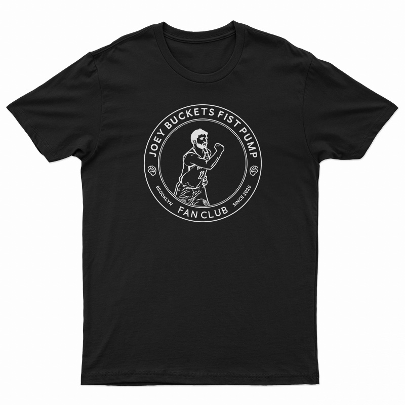 Joey Buckets Fist Pump Brooklyn Fan Club T-Shirt