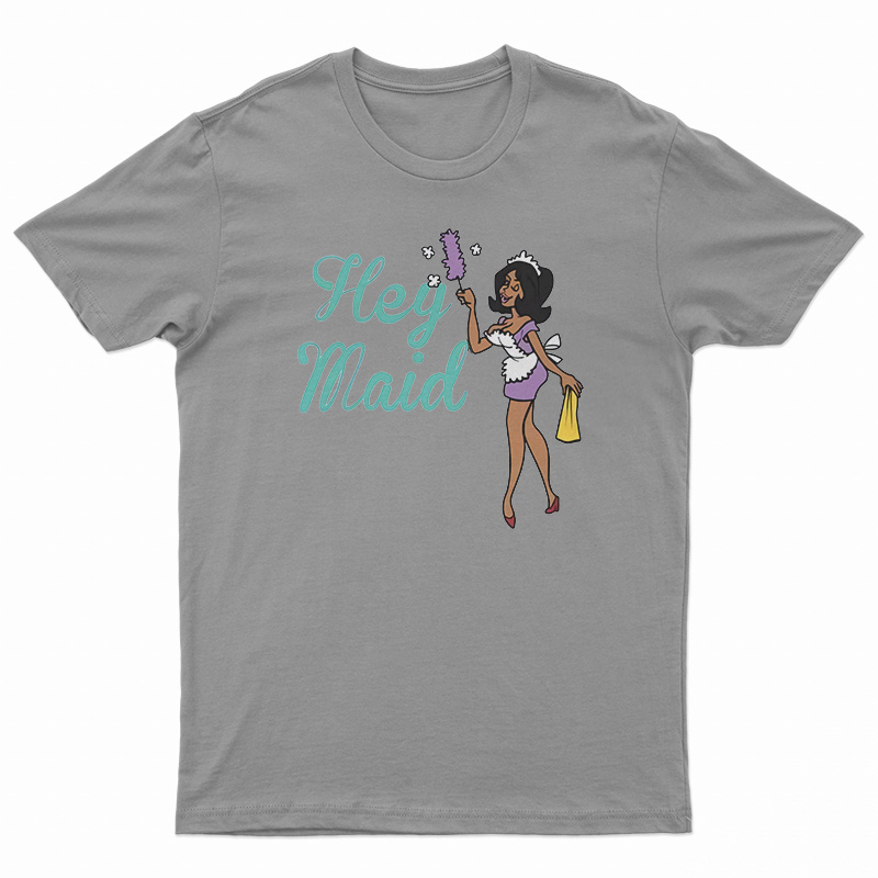 Joseline Hernandez Hey Maid T-Shirt