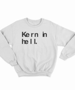 Kern In Hell Sweatshirt