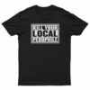 Kill Your Local Pedophile T-Shirt