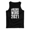 Kong Wins 2021 Tank Top