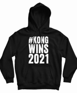 Kong Wins 2021 Hoodie