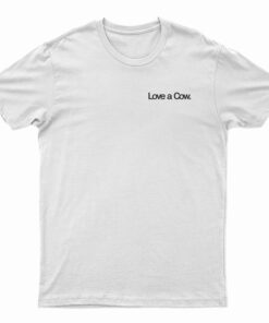 Love A Cow T-Shirt