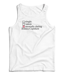 Mentally Dating Jessica Capshaw Tank Top