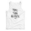 More Than An Athlete Tank Top