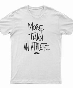 More Than An Athlete T-Shirt