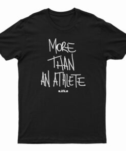 More Than An Athlete T-Shirt
