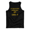 My Cough Is From Smoking Weed Not Covid-19 Tank Top