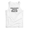 Never Let Anyone Treat You Like a VO/SOT Tank Top