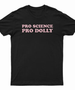 Pro Science Pro Dolly T-Shirt