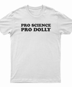 Pro Science Pro Dolly T-Shirt