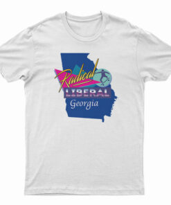 Radical Liberal Georgia T-Shirt