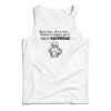 Rona This Rona That Nobody's Talking About These Bazonga Tank Top