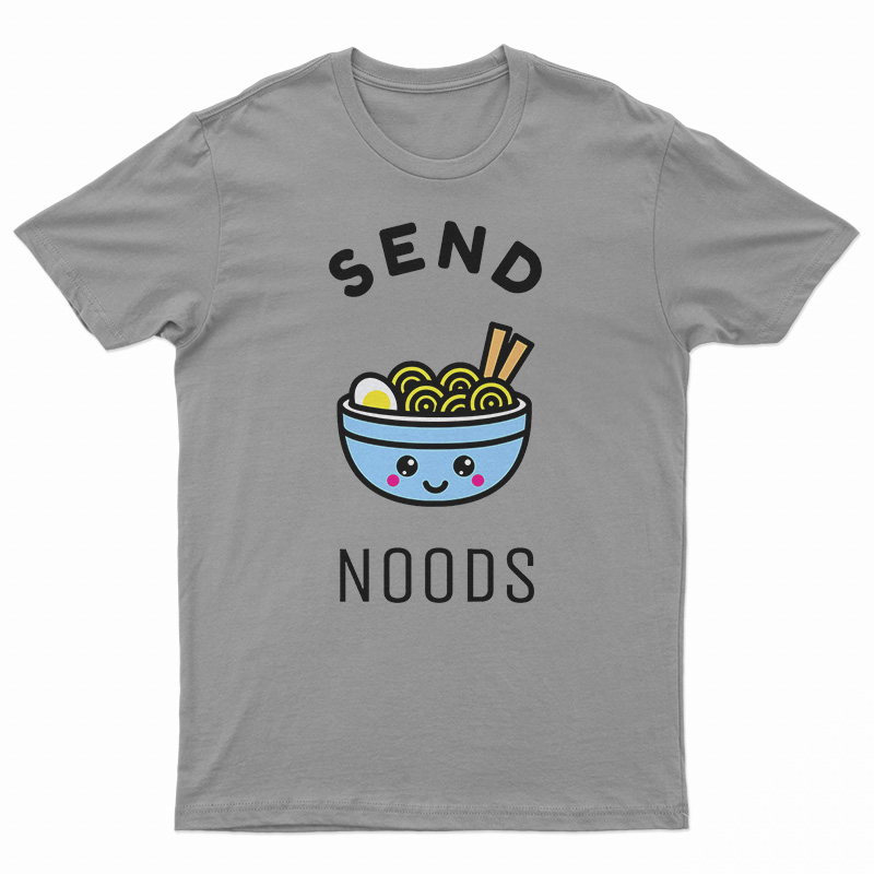 Send Noods T-Shirt