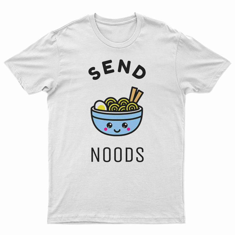 Send Noods T-Shirt