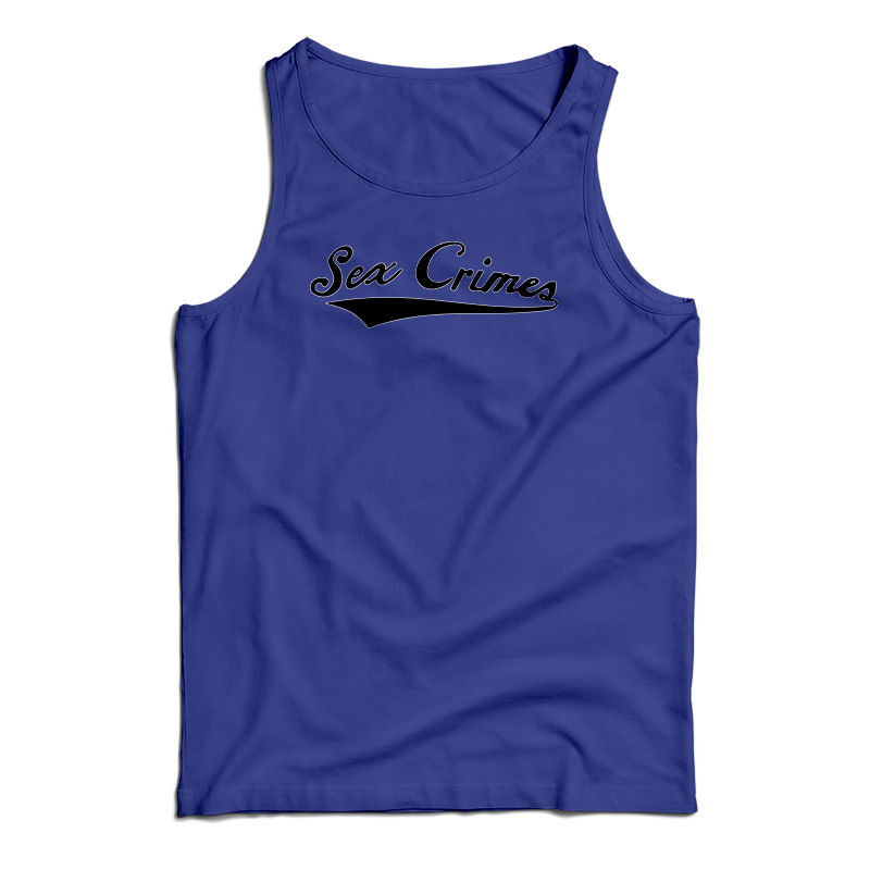 Sex Crimes Tank Top