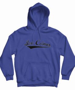 Sex Crimes Hoodie