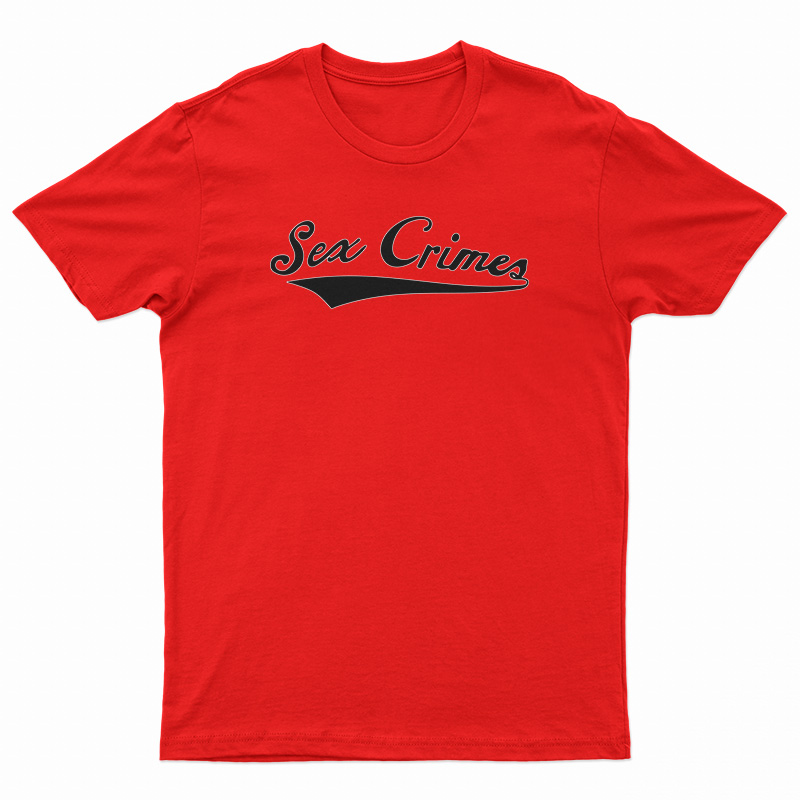 Sex Crimes T-Shirt