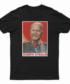 Stop The Steal Joseph Stealin T-Shirt