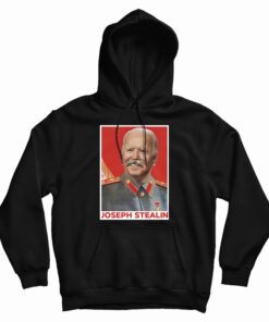 Stop The Steal Joseph Stealin Hoodie