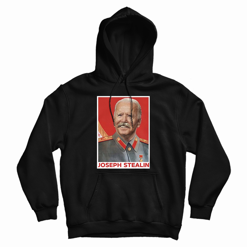 Stop The Steal Joseph Stealin Hoodie